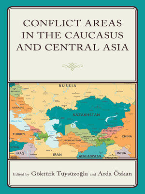 cover image of Conflict Areas in the Caucasus and Central Asia